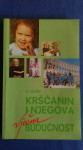 MIRKO GOLUBOVIĆ KRŠĆANIN I NJEGOVA VJEČNA BUDUĆNOST