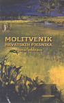 MOLITVENIK HRVATSKIH PJESNIKA : VIJENAC MOLITAVA