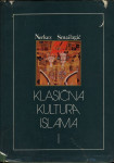 Nerkez Smailagić - Klasična kultura Islama 1 i 2