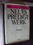 NEUES PREIDGTWERK - FESTTAGE - Bruno Draher (1318)