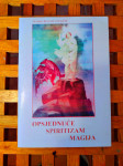 OPSJEDNUĆE SPIRITIZAM MAGIJA - ŽELJKO RUDOLF PAVLIČIĆ, ĐAKOVO 1999