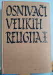 Osnivači velikih religija : Mojsije, Buda, Konfucije, Isus, Muhamed