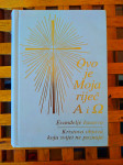 Ovo je Moja Riječ - Alfa i Omega. Evanđelje Isusovo, ZAGREB ,1989.