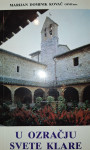 U ozračju svete Klare

 Marijan Dominik Kovač