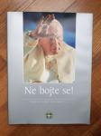 Papa Ivan Pavao II. : Ne bojte se!