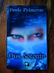 PAVLE PRIMORAC: DIM SOTONIN
