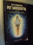 PUT SAVRŠENSTVA - Sri Srimad
