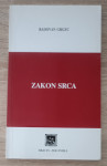 Radovan Grgec: Zakon srca : (prigodna razmišljanja)