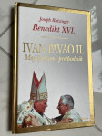 RATZINGER - BENEDIKT XVI. - IVAN PAVAO II. Moj ljubljeni prethodnik