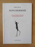 Robert Horvat - Novo rođenje