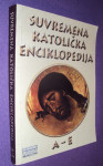 SUVREMENA KATOLIČKA ENCIKLOPEDIJA A - E