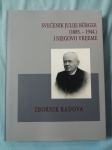 Svećenik Julije Bürger (1885. – 1944.) i njegovo vrijeme (K8)