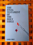 The Final Testament of the Holy Bible by James Frey LONDON 2011