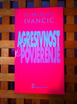 Tomislav Ivančić Agresivnost i povjerenje TEOVIZIJA ZG 2001