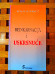 TOMISLAV IVANČIĆ: REINKARNACIJA I USKRSNUĆE ZAGREB 1999