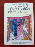 Tomislav J. Šagi-Bunić: Euharistija u životu crkve kroz povijest