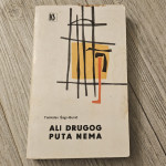 Tomislav Šagi-Bunić - Ali drugog puta nema