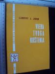 VJERA TVOGA KRŠTENJA - Ljudevit J. Jedud