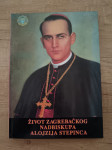 Život zagrebačkog nadbiskupa Alojzija Stepinca