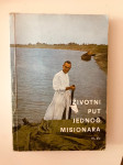 Životni put jednog misionara III.dio