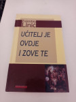 Zvjezdan Linić - Učitelj je ovdje i zove te