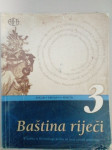 BAŠTINA RIJEČI 3 čitanka sa radnom bilježnicom
