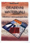 GRAĐEVNI MATERIJALI - Udžbenik za 1. razred građ. škola / Marin Horvat