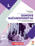 OSNOVE RAČUNOVODSTVA 1 - Udžbenik za srednje škole / Grupa autora