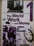 THE WORLD OF WORK AND MONEY 1 - Radni priručnik za 1. r. ekonom. škole