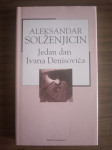 Aleksandar Solženjicin : Jedan dan Ivana Denisoviča