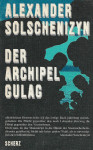 Alexander Solschenizyn DER ARCHIPEL GULAG