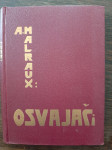 Andre Malraux: Osvajači