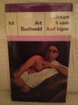 Art Buchwald: Jesam li vam ikad lagao