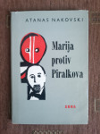 Atanas Nakovski : Marija protiv Piralkova