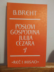 Brecht: Poslovi gospodina Julija Cezara - novo!