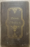 Christoph Martin Wieland: Oberon - Ein Gedicht in zwölf Gesängen
