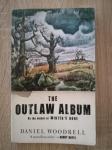 Daniel Woodrell : The Outlaw Album - Stories