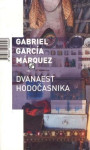 Dvanaest hodočasnika – Gabriel Garcia Marquez
