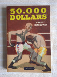 E.HEMINGWAY 50.000 DOLLARS