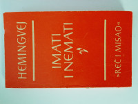 E.Hemingway:  IMATI I NEMATI