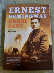 Ernest Hemingway : U NAŠE DANE