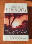 Ernest Hemingway - True at First Light