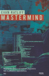 Evan Ratliff: Mastermind : droge, carstvo, ubojstva, izdaja