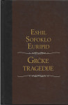 GRČKE TRAGEDIJE - Eshil, Sofoklo, Euripid