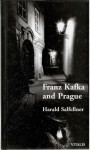 Harald Salfellner: Franz kafka and Prague