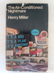 Henry Miller : The Air-Conditioned Nightmare