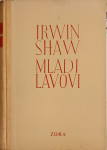 Irwin Shaw - Mladi lavovi