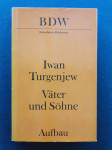 IWAN TURGENJEW : VATER UND SOHNE
