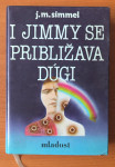 J. M. Simmel - I Jimmy se priblizava dugi I i II