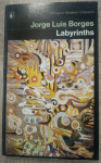 Jorge Luis Borges: Labyrinths: Selected Stories and Other Writings